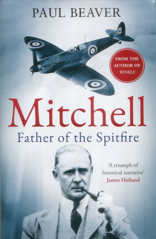 Mitchell - Father Of The Spitfire