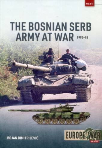 Europe @ War 54 - The Bosnian Serb Army At War 1992-95