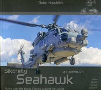 Sikorsky MH-60R/MH-60S Seahawk - Flying With The Naval Forces Around The World - HMH Aircraft In Detail 041
