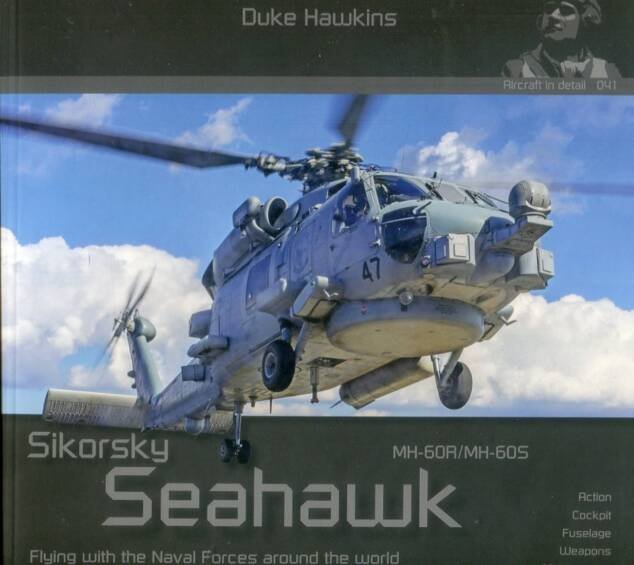 Sikorsky MH-60R/MH-60S Seahawk - Flying With The Naval Forces Around The World - HMH Aircraft In Detail 041