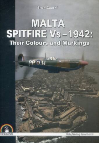 Malta Spitfire Vs - 1942 - Their Colours And Markings