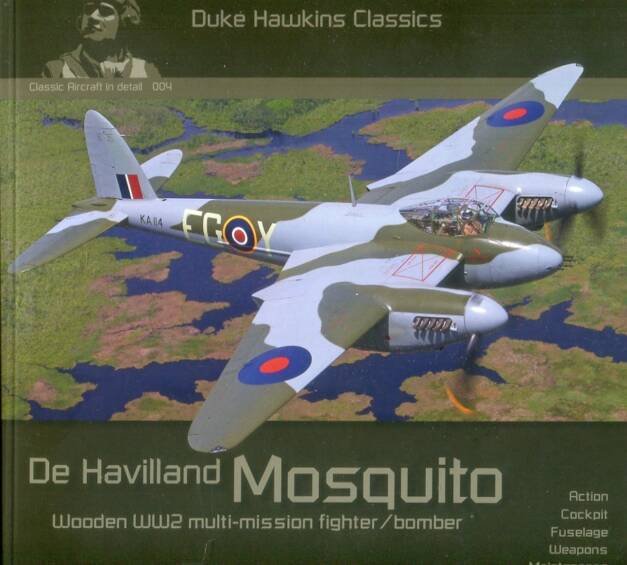 de Havilland Mosquito - Wooden WW2 Multi-Mission Fighter/Bomber - HMH Classic Aircraft In Detail 004