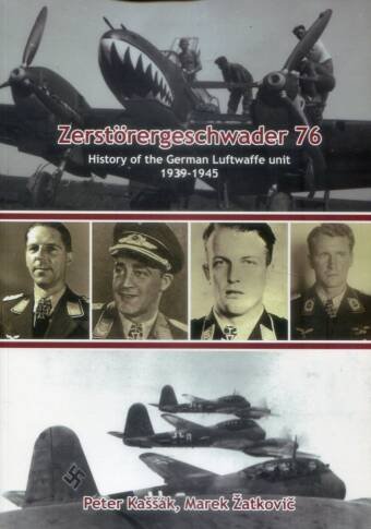 Zerstorergeschwader 76 - History Of The German Luftwaffe Unit 1939-1945