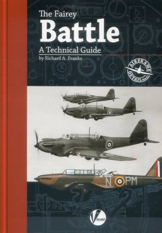The Fairey Battle - A Technical Guide