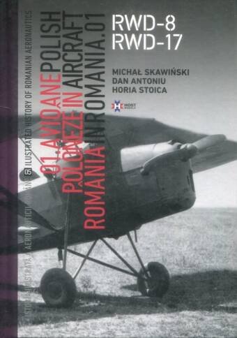 RWD-8 RWD-17 - Illustrated History Of Romanian Aeronautics #5