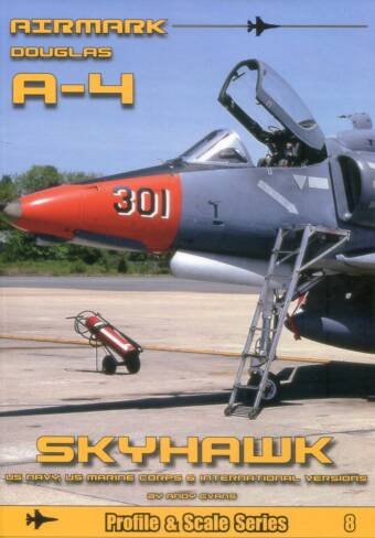 Airmark Profile & Scale Series #8 - Douglas A-4 Skyhawk - US Navy, US Marine Corps & International Versions