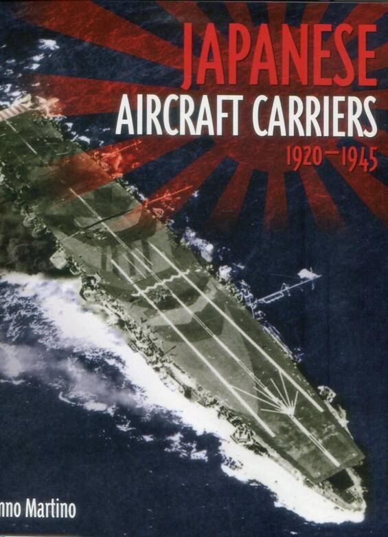 Japanese Aircraft Carriers 1920-1945