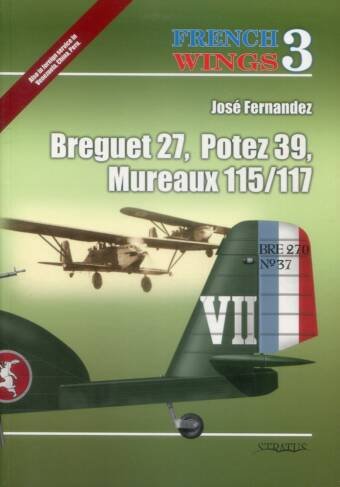 Breguet 27, Potez 39, Mureaux 115/117 - Stratus French Wings 3