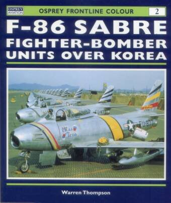 F-86 Sabre Fighter-Bomber Units Over Korea - Osprey Aviation - Frontline Colour #2