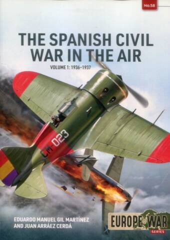 Europe @ War 58 - The Spanish Civil War Volume 1 1936-1937