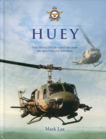 Huey - The Helicopter That Became An Australian Legend