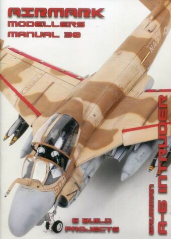 Airmark Modellers Manual #30 - Grumman A-6 Intruder