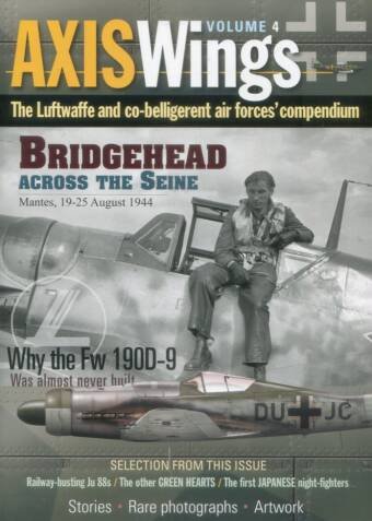 Axis Wings Volume 4 - The Luftwaffe And Co-Belligerent Air Forces' Compendium