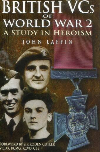 British VCs Of World War 2 - A Study In Heroism (Signed)