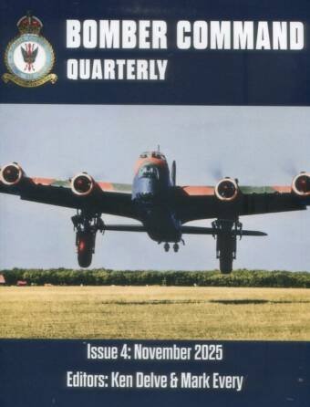 Bomber Command Quarterly - Issue 4 - November 2025