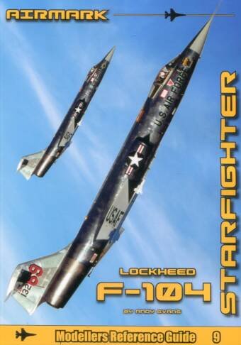 Airmark Modellers Reference Guide #9 - Lockheed F-104 Starfighter