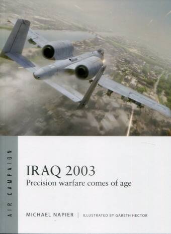 Iraq 2003 - Precision Warfare Come Of Age - Osprey Air Campaign 60