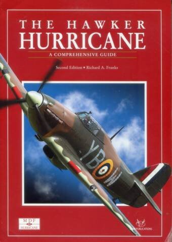 Modellers Datafile No. 22 - The Hawker Hurricane (Second Edition) - A Comprehensive Guide