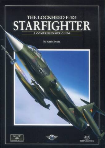 Modellers Datafile No. 36 - The Lockheed F-104 Starfighter - A Comprehensive Guide