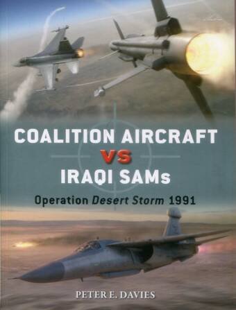 Coalition Aircraft vs Iraqi SAMs - Operation Desert Storm 1991 - Osprey Duel 148