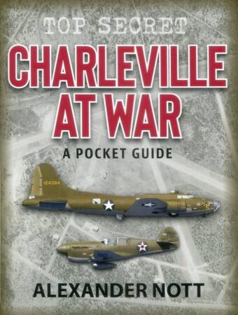 Charleville At War - A Pocket Guide