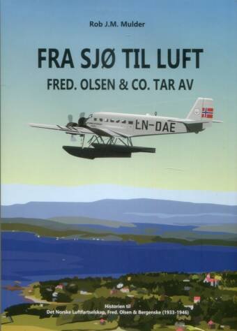 Fra Sjo Til Luft - Fred. Olsen & Co. Tar Av