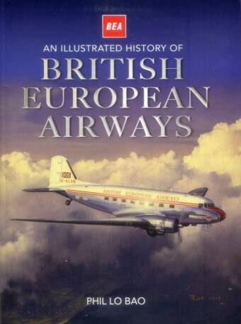 An Illustrated History Of British European Airways