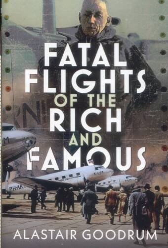 Fatal Flights Of The Rich And Famous