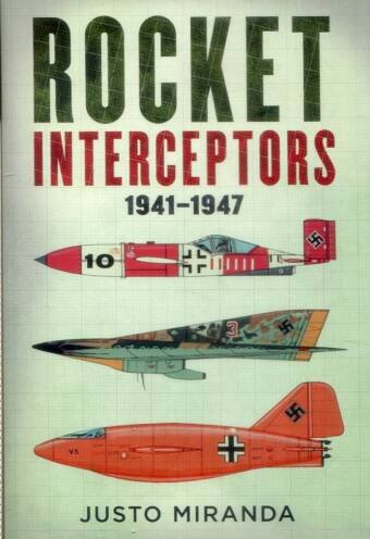 Rocket Interceptors 1941-1947