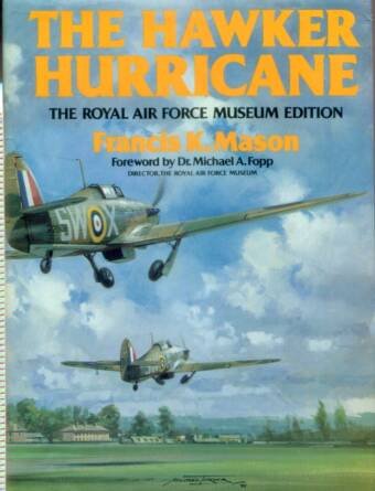 The Hawker Hurricane - The Royal Air Force Museum Edition (Signed)