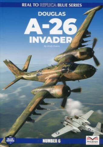Douglas A-26 Invader - Phoenix Real To Replica Blue Series #6
