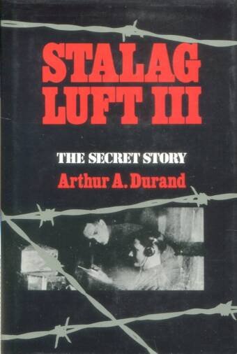 Stalag Luft III - The Secret Story (Signed)