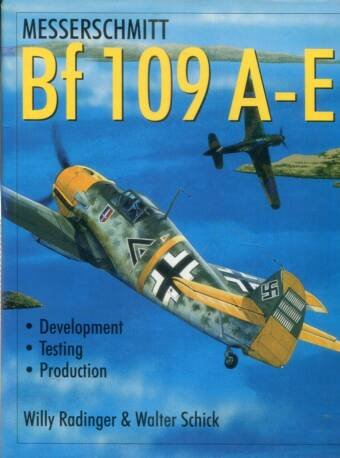 Messerschmitt Bf 109 A-E - Development, Testing, Production