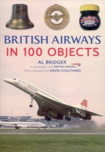 British Airways In 100 Objects