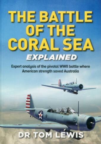 The Battle Of The Coral Sea Explained - Expert Analysis Of The Pivotal WWII Battle Where American Strength Saved Australia