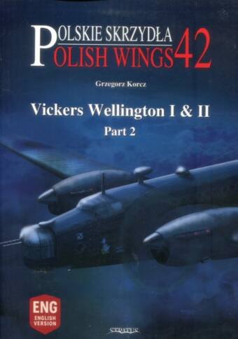 Vickers Wellington I & II Part 2 - Stratus Polish Wings 42