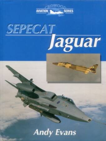 Sepecat Jaguar - Crowood Aviation Series