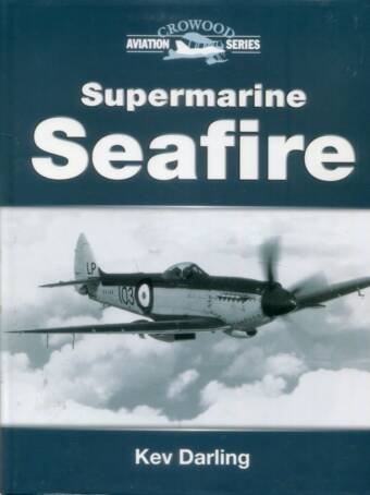 Supermarine Seafire - Crowood Aviation Series