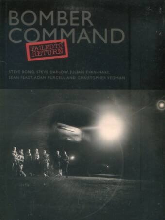 Bomber Command - Failed To Return (Signed)