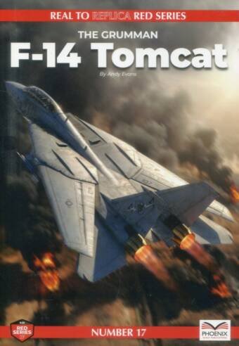 The Grumman F-14 Tomcat - Real To Replica Red Series # 17