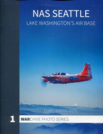 NAS Seattle - Lake Washington's Air Base - Warchive Photo Series #1