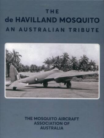 The de Havilland Mosquito - An Australian Tribute