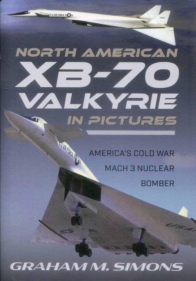 North American XB-70 Valkyrie In Pictures – America's Cold War