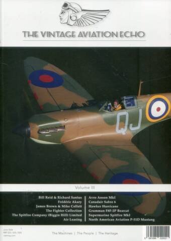 The Vintage Aviation Echo Volume III - The Machines, The People, The Heritage