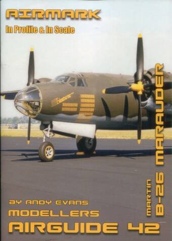 Airmark Modellers Airguide #42 - Martin B-26 Marauder