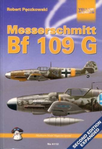 Messerschmitt Bf 109G - Stratus Mushroom Model Publications Yellow Series No. 6112 - Second Edition Expanded