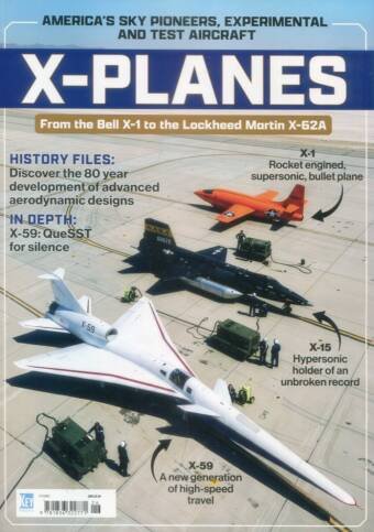 X-Planes - From The Bell X-1 To The Lockheed Martin X-62A - America's Sky Pioneers, Experimental And Test Aircraft