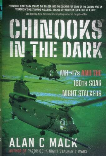 Chinooks In The Dark - MH-47s And The 160th Soar Night Stalkers
