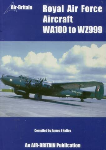 Royal Air Force Aircraft WA100 - WZ999 (2nd Edition)