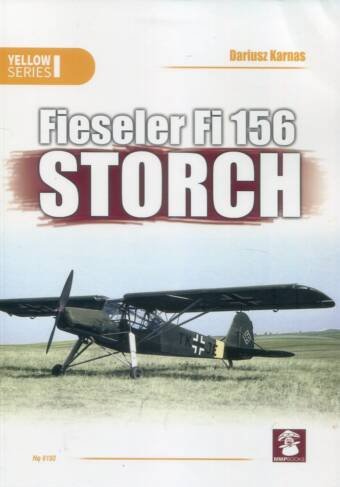 Fieseler Fi 156 Storch - Stratus - MMP Books Yellow Series 6150